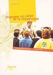 Organiser un rallye de la citoyenneté, cycle III