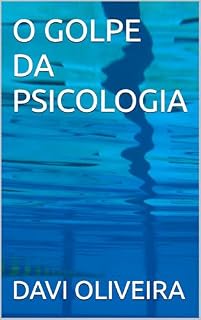Livro O GOLPE DA PSICOLOGIA