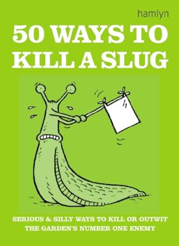 Download 50 Ways to Kill a Slug PDF