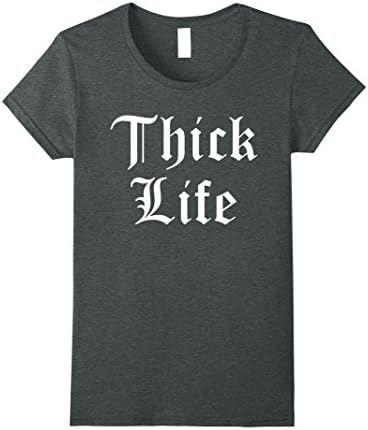 Womens Thick Life, thug lifestyle funny parody t-shirt XL Dark Heather