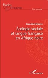 Écologie sociale et langue française en Afrique noire