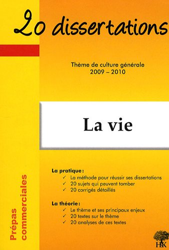 20 dissertations avec analyses et commentaires sur le thème La vie