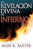 Una revelación divina del infierno by Mary K. Baxter