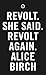 Revolt. She Said. Revolt Again. (Oberon Modern Plays)
