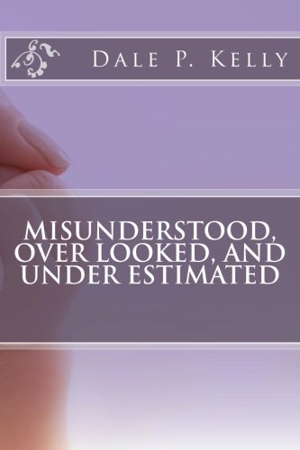 Misunderstood, Over Looked, and Under Estimated
