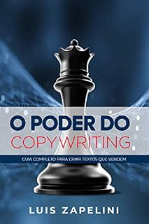 Livro O Poder do Copywriting: Guia Completo Para Criar Textos que Vendem