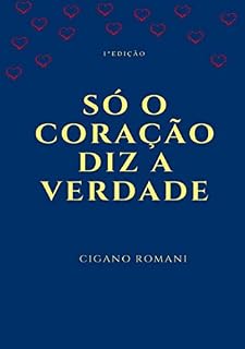 Livro Só O Coração Diz A Verdade