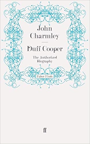 Duff Cooper The Authorized Biography Amazon Co Uk Charmley John 9780571250394 Books