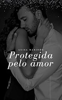 Livro Protegida pelo amor