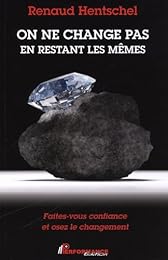 On ne change pas en restant les mêmes