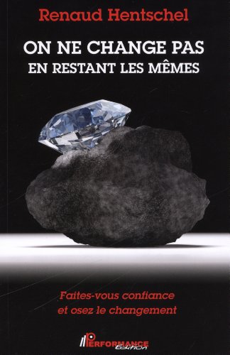 On ne change pas en restant les mêmes