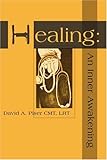 Image de Healing: An Inner Awakening (Inner Healing)