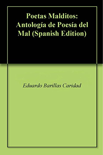 Poetas Malditos: Antología de Poesía del Mal (Spanish Edition)