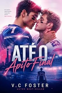 Livro Até o apito final: Um romance esportivo com inimigos que se apaixonam.