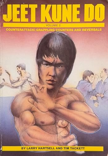 Jeet Kune Do: Entering to Trapping to Grappling: Hartsell, Larry