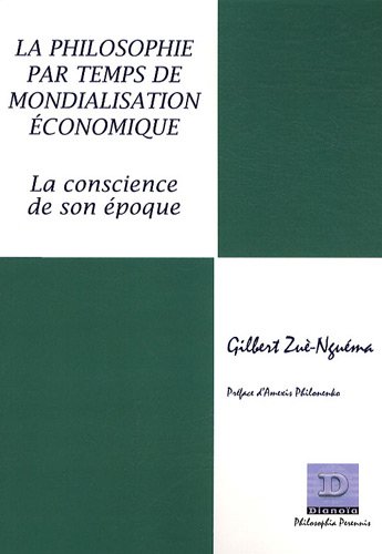 La  philosophie par temps de mondialisation économique