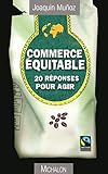 Commerce équitable 20 raisons pour agir by 