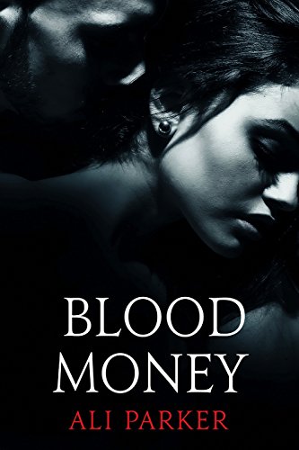 Blood Money: (A Gritty Bad Boy Romance) (Bad Money Series Book 1)