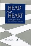 Head and Heart : The Story of the Clinical Pastoral Education Movement, Hall, Charles E., 092967006X