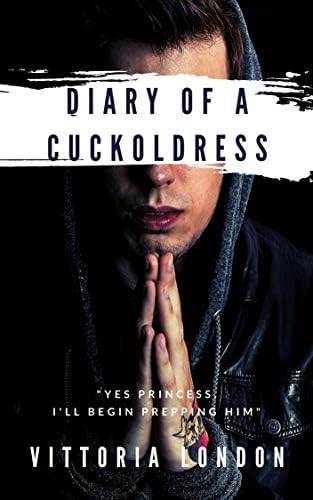 Diary Of A Cuckoldress