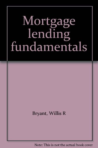 Mortgage lending fundamentals