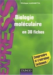Biologie moléculaire en 30 fiches