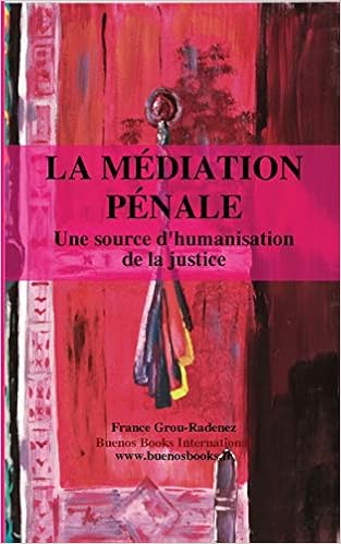 Amazon Fr La Mediation Penale Une Source D Humanisation De La Justice Grou Radenez France Livres Amazon Fr La Mediation Penale Une Source D Humanisation De La Justice Grou Radenez France Livres