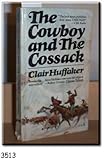 Cowboy and Cossack, Clair huffaker, 0671271008