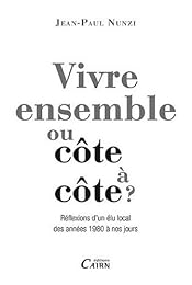 Vivre ensemble ou côte à côte?