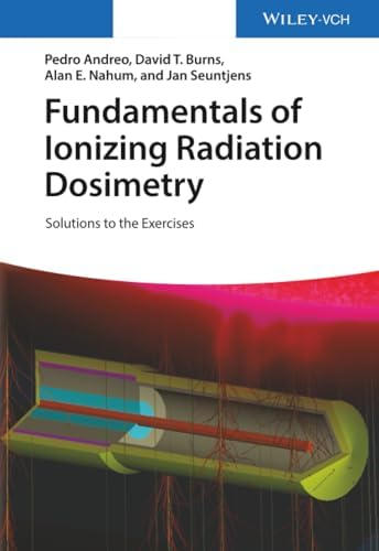 Fundamentals of Ionizing Radiation Dosimetry: 9783527409211