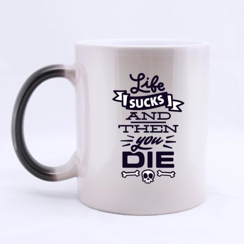 Ceramic Morphing Mug With Cool LIFE SUCKS AND THEN YOU DIE Skull Home/Office Mug 11 Ounces Heat Sensitive Color Changing Mug - Great Gift Idea