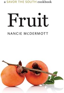 Fruit: a Savor the South cookbook (Savor the South Cookbooks)