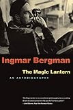 The Magic Lantern: An Autobiography by Ingmar Bergman, Joan Tate