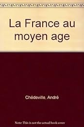 La  France au Moyen âge