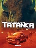 Tatanka, Tome 3 (French Edition) by