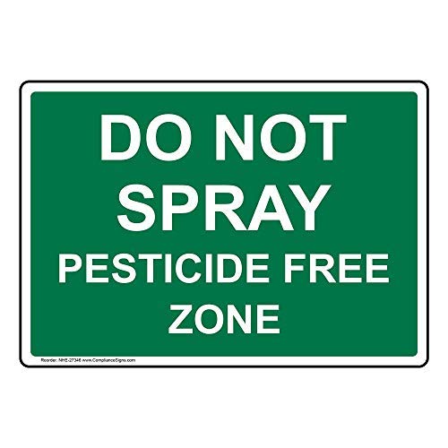 OSWALDO Do Not Spray Pesticide Free Zone Aluminum Metal Sign, 8x12 inch