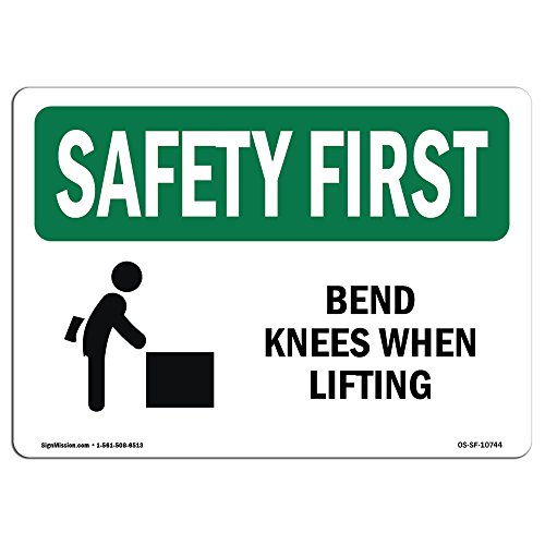 OSHA Safety First Sign - Bend Knees When Lifting | Aluminum Sign | Protect Your…