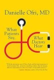 What Patients Say, What Doctors Hear