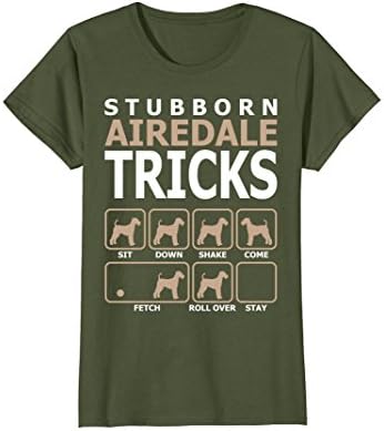 Womens Stubborn Airedale Tricks T-Shirt Tshirt Large Olive