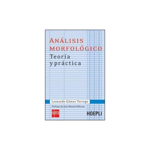 Análisis morfológico. Teoría y práctica (Grammatiche) Análisis morfológico. Teoría y práctica (Grammatiche)