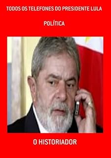 Livro Todos Os Telefones Do Presidente Lula
