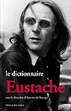 Le dictionnaire Eustache (French Edition) by