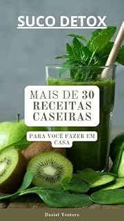 Livro Sucos Detox | Mais de 30 receitas de frutas, vegetais e especiais: Sucos Detox | Mais de 30 receitas de frutas, vegetais e especiais