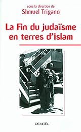 La  fin du judaïsme en terre d'islam