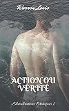 Action ou Vérité (Elucubrations Erotiques t. 1) (French Edition) by Warren Lewis