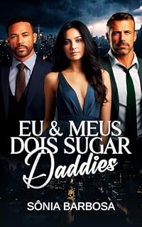 Livro EU & MEUS DOIS SUGAR DADDIES