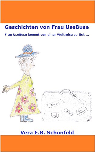 Geschichten Von Frau Usebuse Frau Usebuse Kommt Von Einer