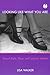 Looking Like What You Are: Sexual Style, Race, and Lesbian Identity (Cutting Edge: Lesbian Life & Li by