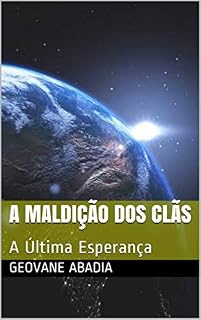 Livro A Maldição dos Clãs: A Última Esperança