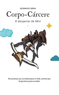 Livro Corpo-Cárcere : O despertar de Akin